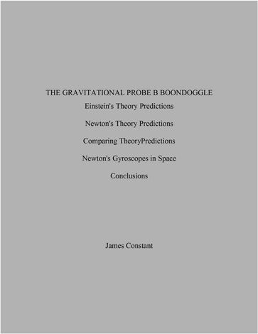 The Gravitational Probe B Boondoggle - James Constant