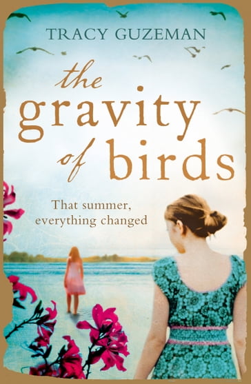 The Gravity of Birds - Tracy Guzeman
