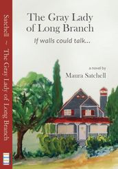 The Gray Lady of Long Branch