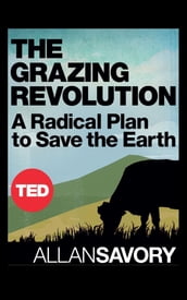 The Grazing Revolution