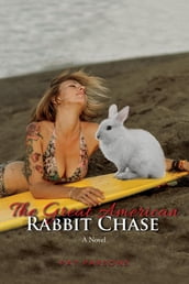 The Great American Rabbit Chase