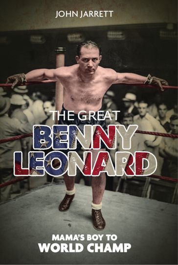 The Great Benny Leonard - John Jarrett