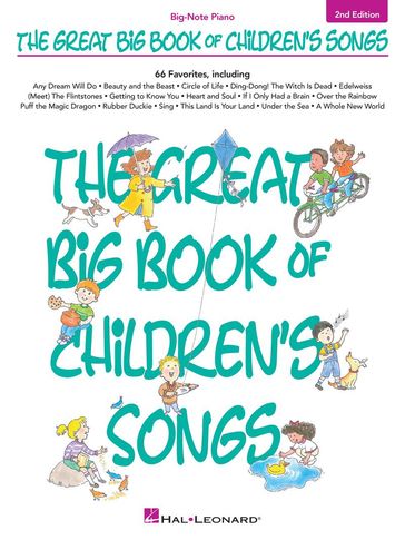 The Great Big Book of Children's Songs Songbook - Hal Leonard Corp.