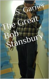 The Great Bob Stansbury