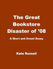 The Great Bookstore Disaster of  08