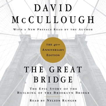 The Great Bridge - David McCullough