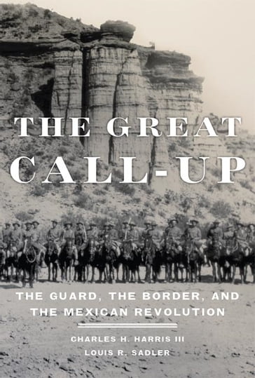 The Great Call-Up - Charles H. Harris III - Louis R. Sadler