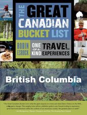 The Great Canadian Bucket List  British Columbia