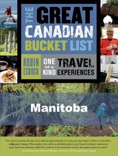 The Great Canadian Bucket List  Manitoba