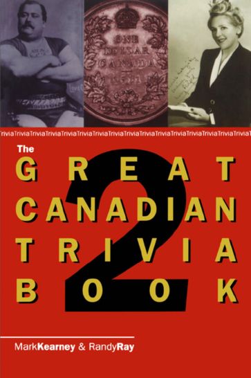 The Great Canadian Trivia Book 2 - Mark Kearney - Randy Ray