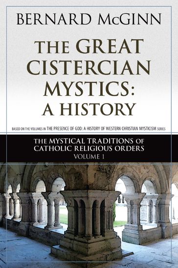 The Great Cistercian Mystics - Bernard McGinn