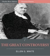 The Great Controversy (Illustrated Edition)