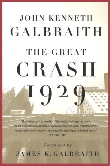 The Great Crash 1929 - John Kenneth Galbraith