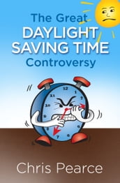 The Great Daylight Saving Time Controversy