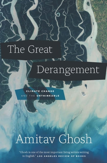 The Great Derangement - Ghosh Amitav