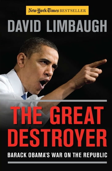 The Great Destroyer - David Limbaugh