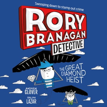 The Great Diamond Heist (Rory Branagan (Detective), Book 7) - Andrew Clover