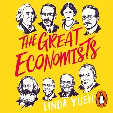 The Great Economists - Linda Yueh