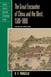 The Great Encounter of China and the West, 15001800