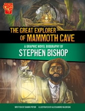 The Great Explorer of Mammoth Cave