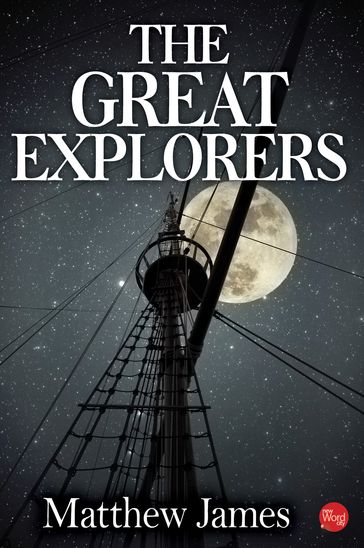 The Great Explorers - Matthew James