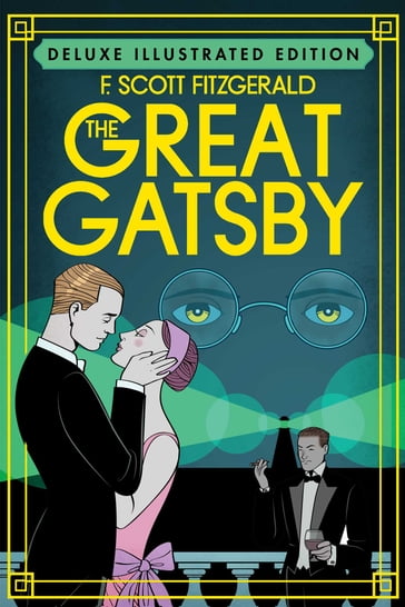 The Great Gatsby (Deluxe Illustrated Edition) - F. Scott Fitzgerald