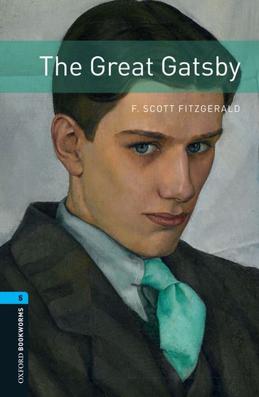 The Great Gatsby Level 5 Oxford Bookworms Library - F. Scott Fitzgerald