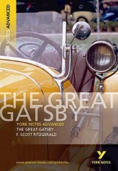 The Great Gatsby: York Notes Advanced - everything you need to study and prepare for the 2025 and 2026 exams