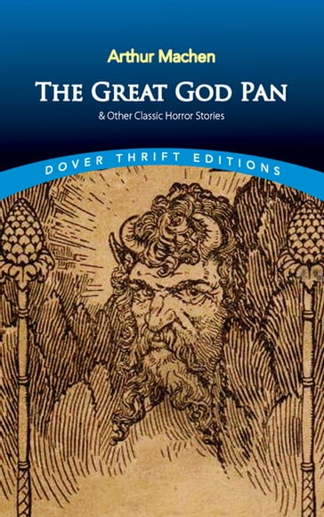 The Great God Pan & Other Classic Horror Stories - Arthur Machen