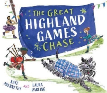 The Great Highland Games Chase - Kate Abernethy