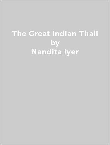 The Great Indian Thali - Nandita Iyer