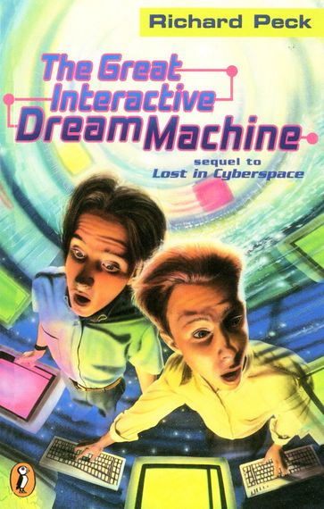 The Great Interactive Dream Machine - Richard Peck