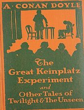 The Great Keinplatz Experiment and other tales of twilight and the unseen