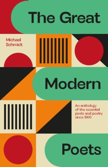 The Great Modern Poets - Michael Schmidt