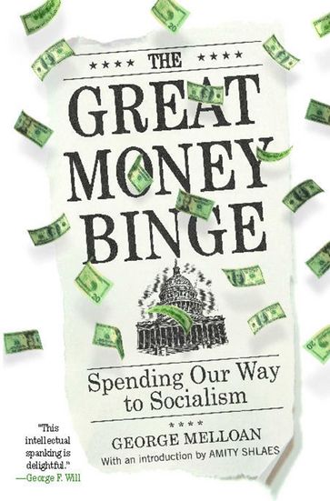 The Great Money Binge - George Melloan