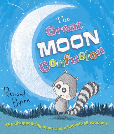The Great Moon Confusion - Richard Byrne
