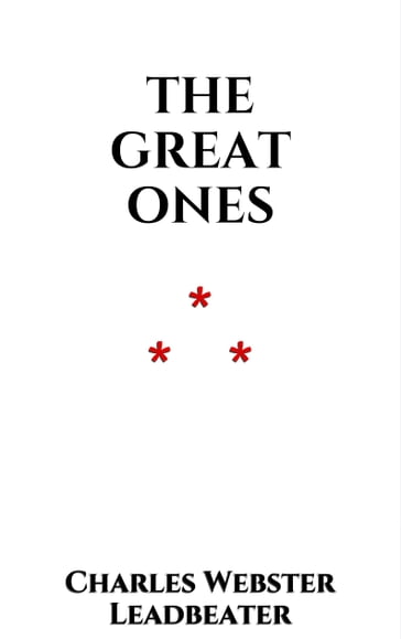 The Great Ones - Charles Webster Leadbeater