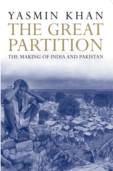 The Great Partition - Yasmin Khan