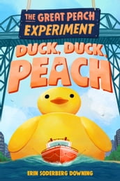 The Great Peach Experiment 4: Duck, Duck, Peach