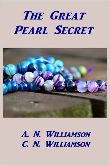 The Great Pearl Secret - C. N. - A. M. Williamson