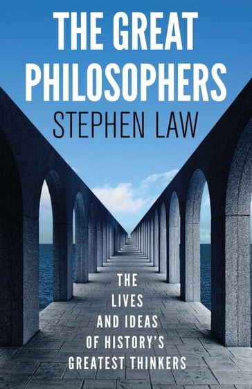 The Great Philosophers - Stephen Law