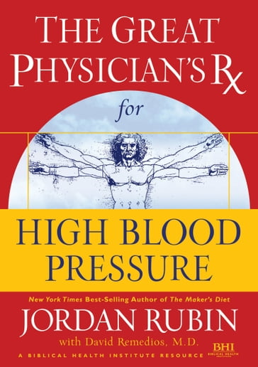 The Great Physician's Rx for High Blood Pressure - Jordan Rubin - David Remedios