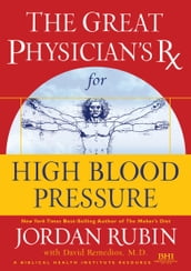 The Great Physician s Rx for High Blood Pressure