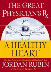 The Great Physician s Rx for a Healthy Heart