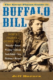 The Great Plains Guide to Buffalo Bill