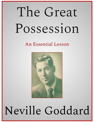 The Great Possession - Neville Goddard