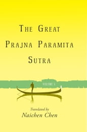 The Great Prajna Paramita Sutra, Volume 5