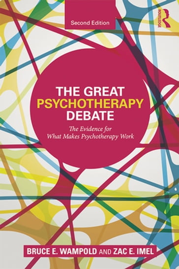 The Great Psychotherapy Debate - Bruce E. Wampold - Zac E. Imel