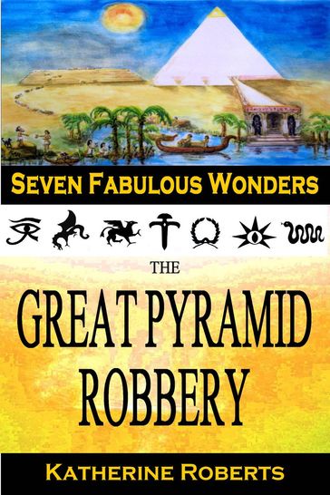 The Great Pyramid Robbery - Katherine Roberts