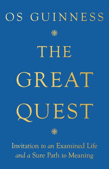 The Great Quest - Os Guinness